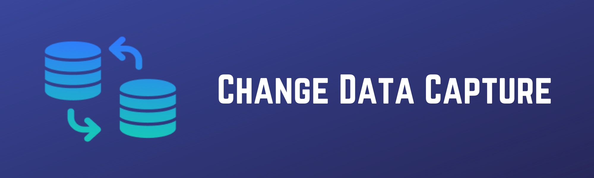 Kafka CDC - Change Data Capture